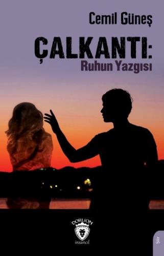 Çalkantı - Ruhun Yazgısı - Cemil Güneş - Dorlion Yayınları