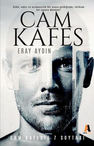 Cam Kafeste 7 Soytarı - Eray Aydın - Akis Kitap