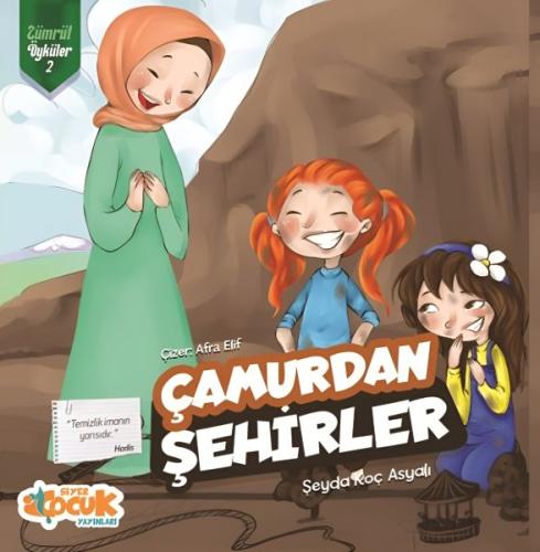 Çamurdan Şehirler Zümrüt Öyküler 2 - Şeyda Koç Asyalı - Siyer Yayınlar