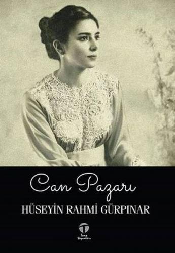 Can Pazarı - Hüseyin Rahmi Gürpınar - Tema Yayınları