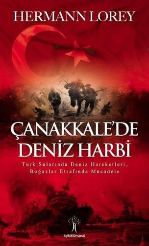 Çanakkale'de Deniz Harbi - Hermann Lorey - İlgi Kültür Sanat Yayınları