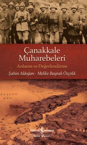 Çanakkale Muharebeleri - Şahin Aldoğan - İş Bankası Kültür Yayınları