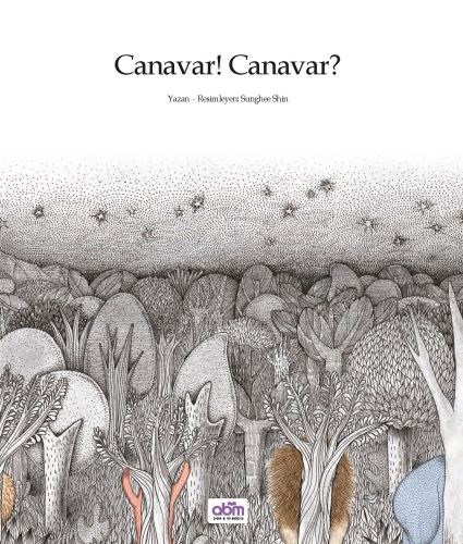 Canavar! Canavar? - Sunghee Shin - Abm Yayınevi