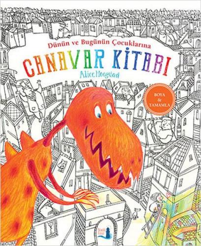 Canavar Kitabı (Ciltli) - Alice Hoogstad - Büyülü Fener Yayınları