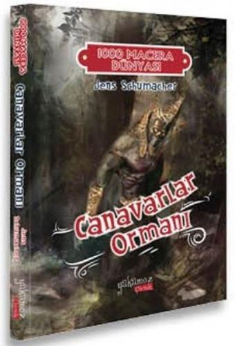 Canavarlar Ormanı - Jens Schumacher - Yakamoz Yayınevi