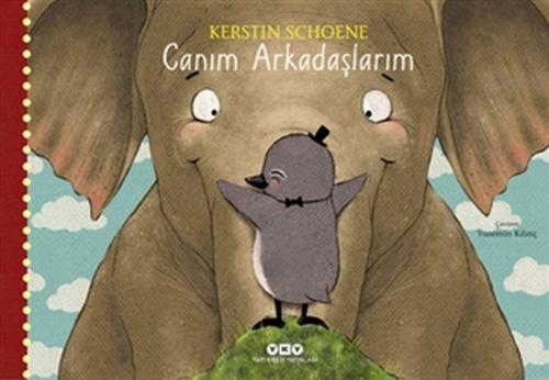 Canım Arkadaşlarım - Kerstin Schoene - Yapı Kredi Yayınları