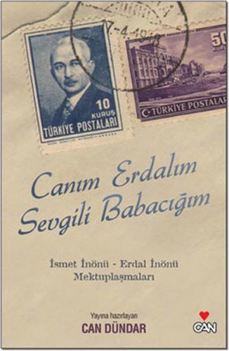 Canım Erdalım, Sevgili Babacığım - Can Dündar - Can Yayınları