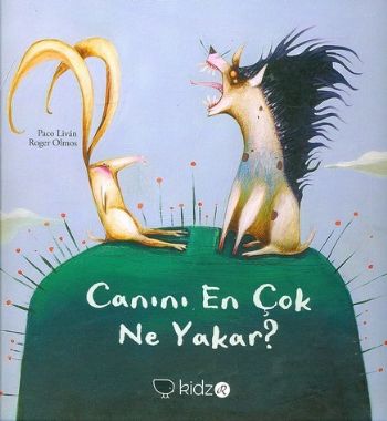 Canını En Çok Ne Yakar (Ciltli) - Kolektif - Kidz Redhouse Çocuk Kitap