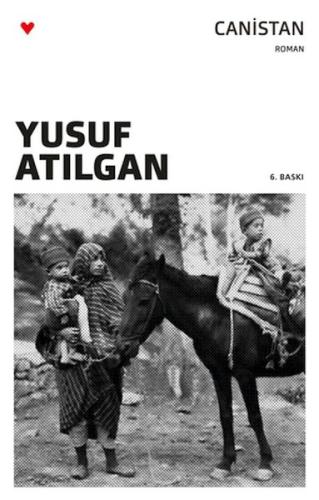 Canistan (Yeni Kapak) - Yusuf Atılgan - Can Sanat Yayınları