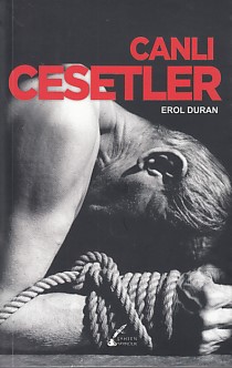 Canlı Cesetler - Erol Duran - Şahsen Yayıncılık