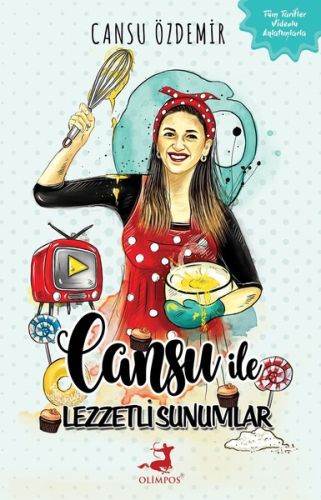 Cansu ile Lezzetli Sunumlar (Ciltli) - Cansu Özdemir - Olimpos Yayınla