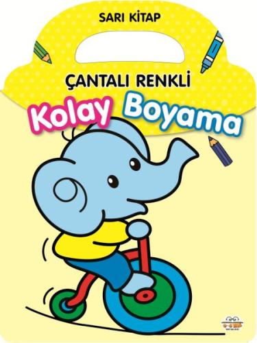 Çantalı Renkli Kolay Boyama- Sarı Kitap - Kolektif - 0-6 Yaş Yayınları