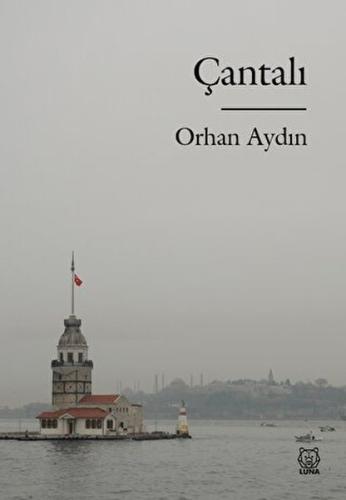 Çantalı - Orhan Aydın - Luna Yayınları