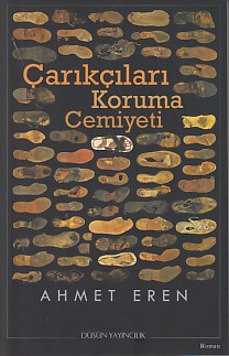 Çarıkçıları Koruma Cemiyeti - Ahmet Eren - Düşün Yayıncılık