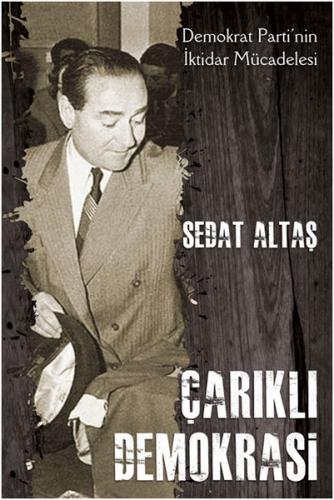 Çarıklı Demokrasi - Sedat Altaş - İkinci Adam Yayınları