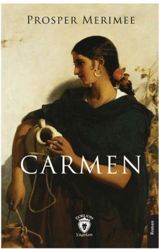 Carmen - Prosper Merimee - Dorlion Yayınları