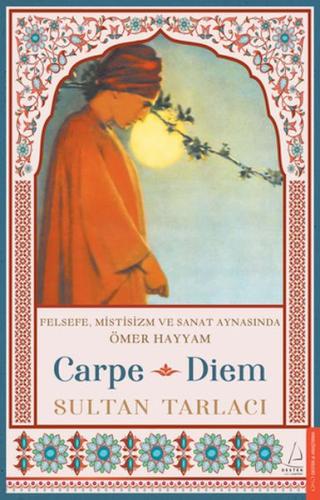 Carpe Diem - Sultan Tarlacı - Destek Yayınları