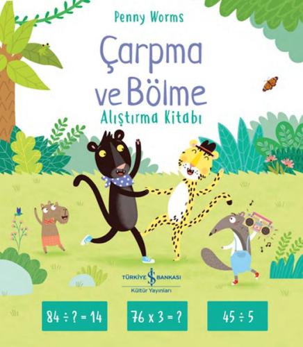 Çarpma Ve Bölme Alıştırma Kitabı - Penny Worms - İş Bankası Kültür Yay