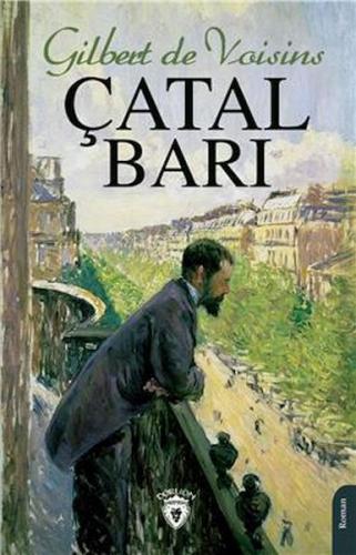 Çatal Barı - Gilbert De Voisins - Dorlion Yayınları