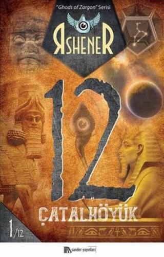 Çatalhöyük 12 - Ghods of Zargon Serisi 1. Kitap - Rshener - Sander Yay