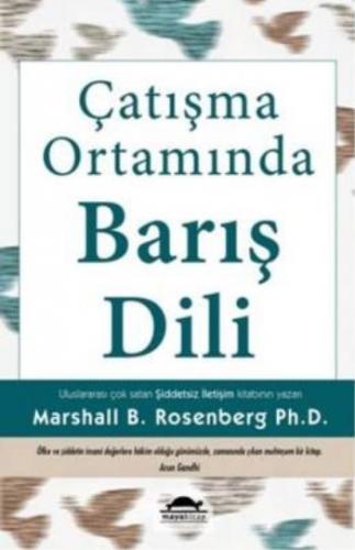 Çatışma Ortamında Barış Dili - Marshall B. Rosenberg - Maya Kitap