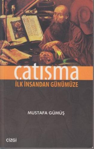 Çatışma - Mustafa Gümüş - Çizgi Kitabevi Yayınları