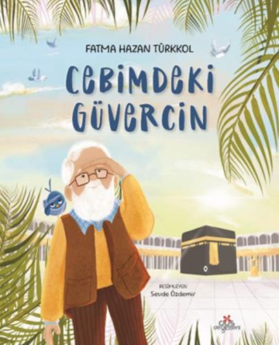 Cebimdeki Güvercin - Fatma Hazan Türkkol - Düş Değirmeni Kitaplığı