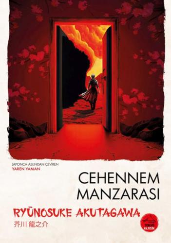 Cehennem Manzarası Ryunosuke Akutagawa - Japon Klasikleri - Ryunosuke 