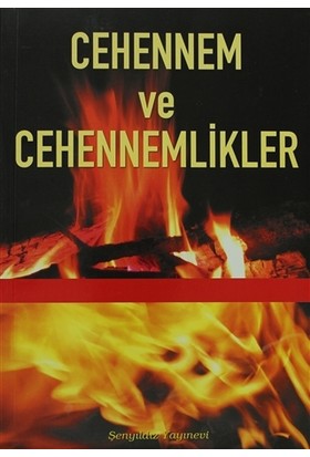 Cehennem ve Cehennemlikler - İmam-ı Gazali - Şenyıldız Yayınevi