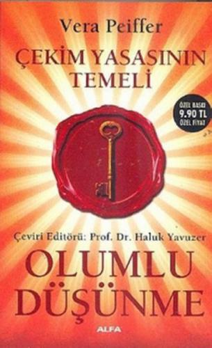 Çekim Yasasının Temeli Olumlu Düşünme - Vera Peiffer - Alfa Yayınları