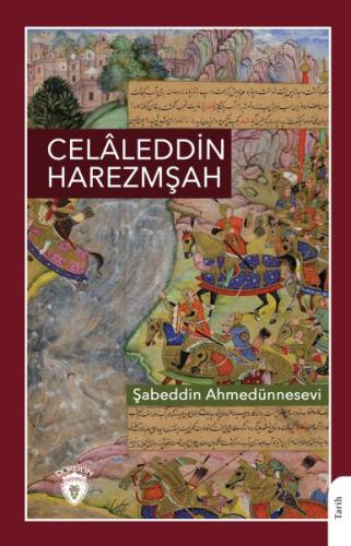 Celâleddin Harezmşah - Şabeddin Ahmedünnesevi - Dorlion Yayınları