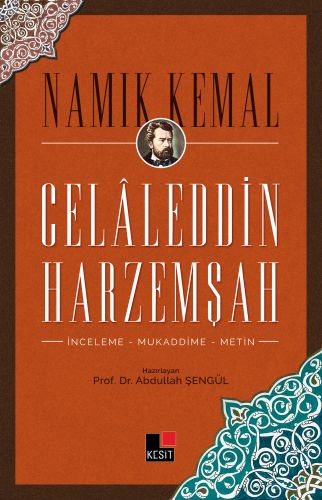 Celaleddin Harzemşah - Namık Kemal - Kesit Yayınları