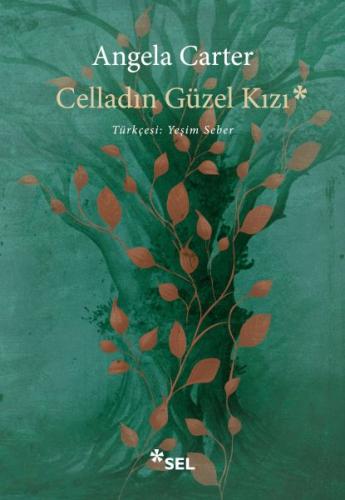 Celladın Güzel Kızı - Angela Carter - Sel Yayınları