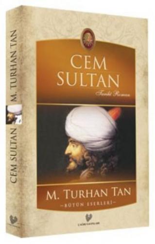 Cem Sultan - M. Turhan Tan - Çağrı Yayınları