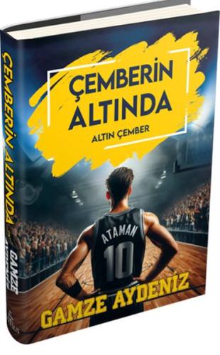 Çemberin Altında 3 - Altın Çember (Ciltli) - Gamze Aydeniz - Ephesus Y