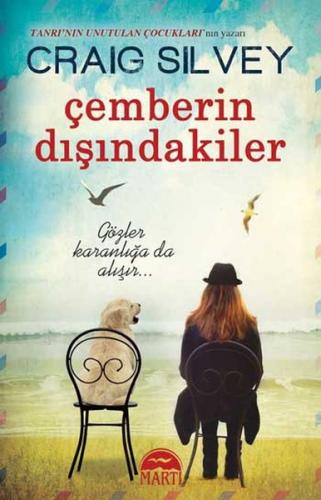 Çemberin Dışındakiler - Craig Silvey - Martı Yayınları