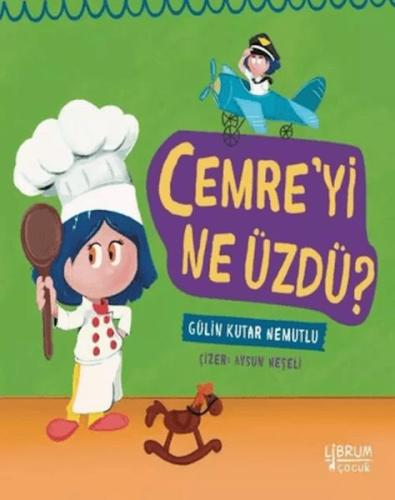 Cemre'yi Ne Üzdü? - Gülin Kutar Nemutlu - Librum Kitap