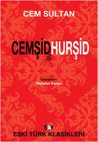 Cemşid ile Hurşid - Cem Sultan - Say Yayınları