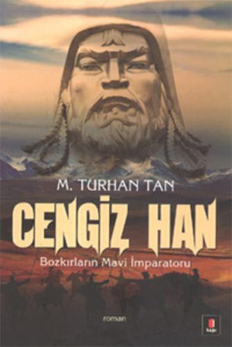 Cengiz Han - M. Turhan Tan - Kapı Yayınları