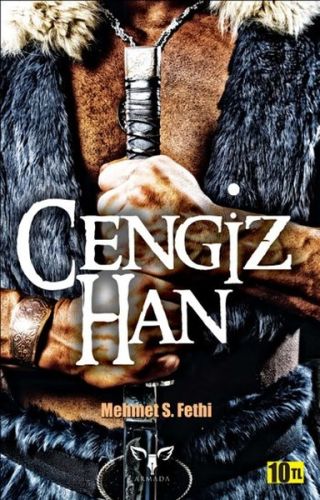 Cengiz Han - Mehmet S. Fethi - Armada Yayınevi