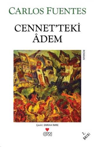 Cennet'teki Adem - Carlos Fuentes - Can Yayınları