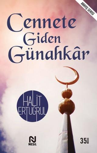 Cennete Giden Günahkar - Halit Ertuğrul - Nesil Yayınları