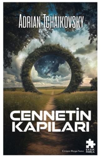 Cennetin Kapıları - Adrian Tchaikovsky - Eksik Parça Yayınları