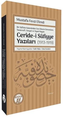 Ceride-i Sufiyye Yazıları (1913-1919) - Mustafa Fevzi Efendi - Büyüyen