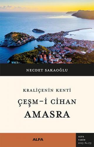 Çeşm-i Cihan Amasra - Necdet Sakaoğlu - Alfa Yayınları