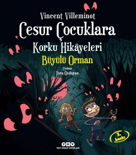 Cesur Çocuklara Korku Hikayeleri - Büyülü Orman (Ciltli) - Vincent Vil