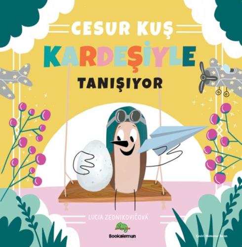 Cesur Kuş Kardeşiyle Tanışıyor - Lucia Zednikovicova - Bookalemun Yayı