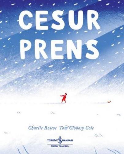 Cesur Prens - Charlie Roscoe - İş Bankası Kültür Yayınları