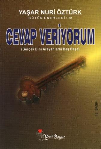 Cevap Veriyorum (Gerçek Dini Arayanlarla Baş Başa) - Yaşar Nuri Öztürk