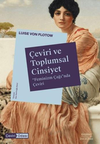 Çeviri ve Toplumsal Cinsiyet - Luise von Flotow - Alfa Yayınları